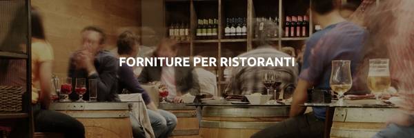 FORNITURE PER RISTORANTI